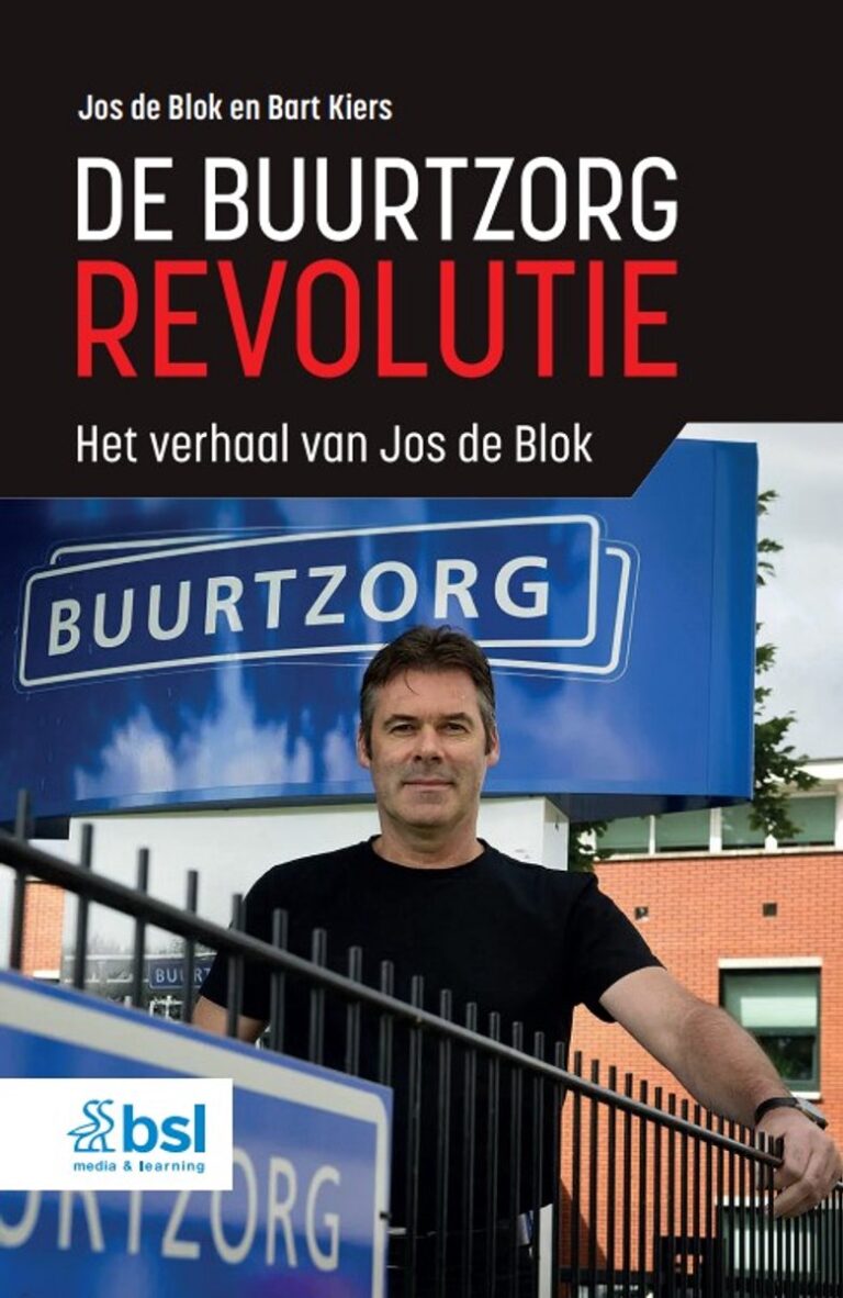 de buurtzorg revolutie jos de blok buurtzorg nederland
